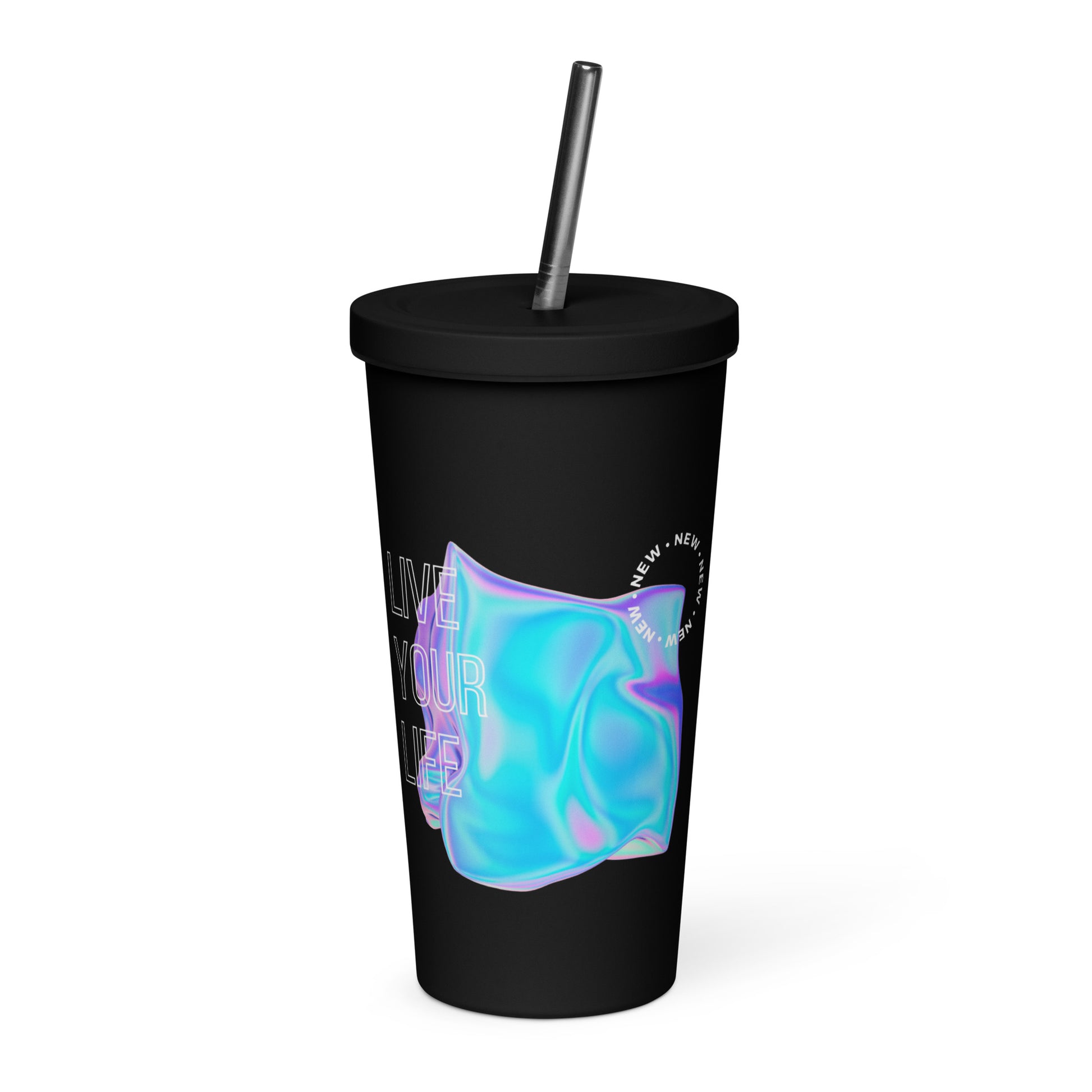 Vivid Existence Live Your Life Insulated Tumbler With A Straw - FLAKOUT