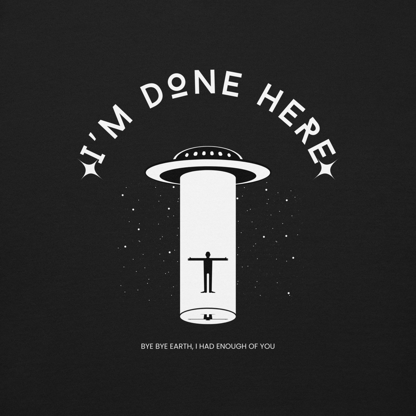 I'm Done Here Unisex Fleece Sweatshirt - FLAKOUT